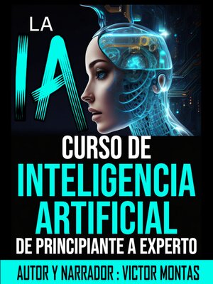 cover image of LA  IA Curso de Inteligencia Artificial De Principiante a Experto
